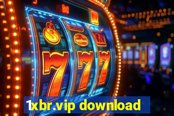 1xbr.vip download